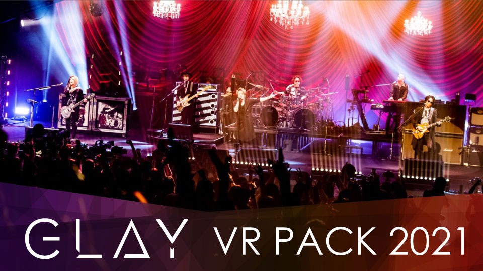 ミュージック GLAY VRpack2021 ミュージック GLAY VRpack2021 商品詳細ページ | G-DIRECT